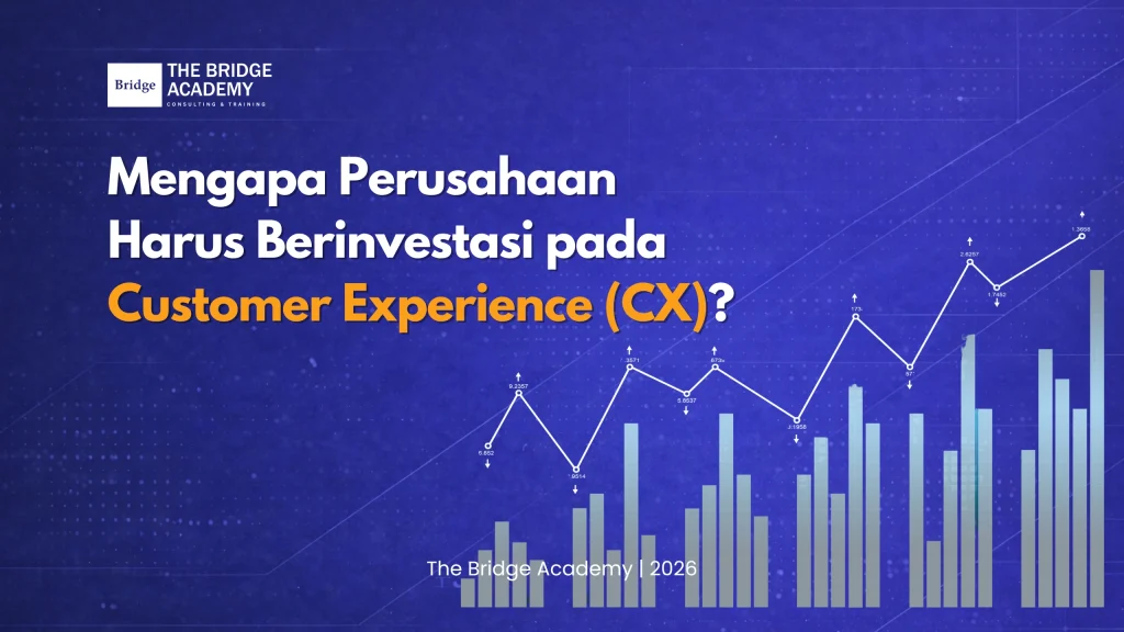 Mengapa Perusahaan Harus Berinvestasi pada Customer Experience (CX)