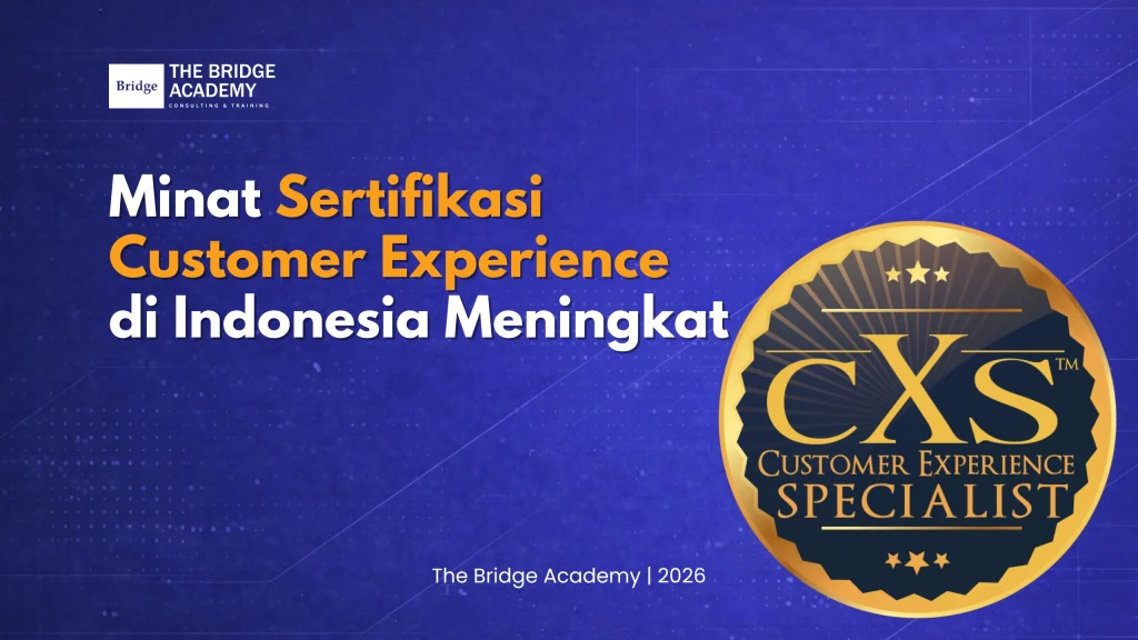 Minat Sertifikasi Customer Experience di Indonesia Meningkat