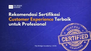 Sertifikasi Customer Experience (CX)