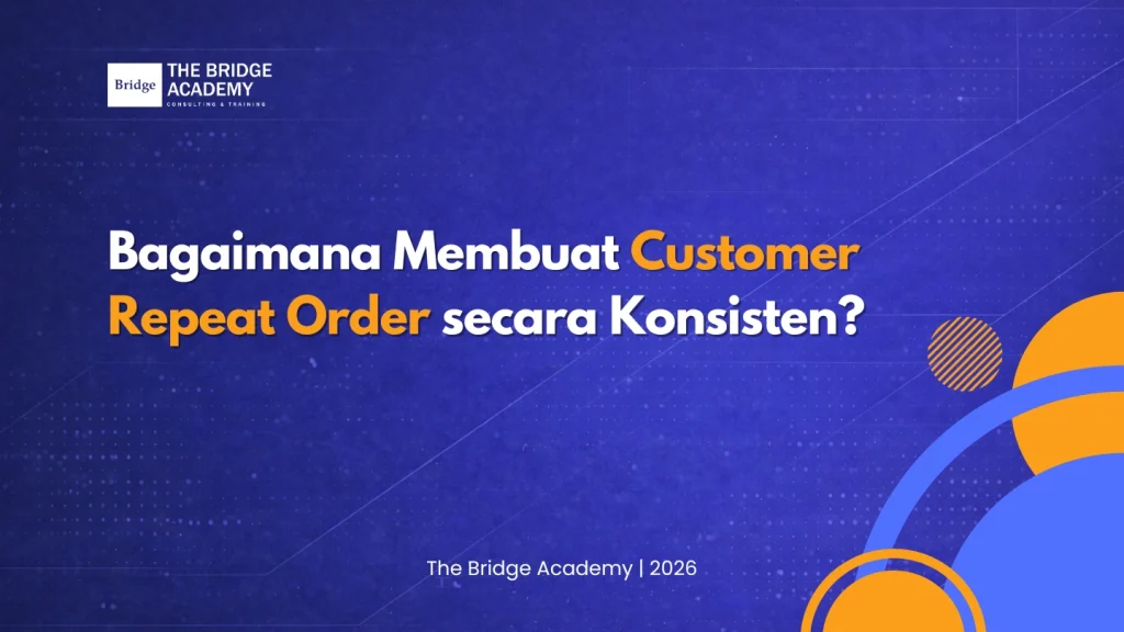 Membuat Customer Repeat Order secara Konsisten