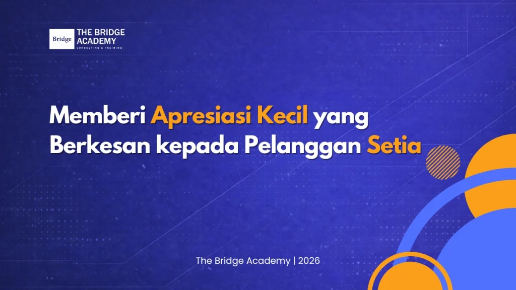Memberi Apresiasi Kecil yang Berkesan kepada Pelanggan Setia