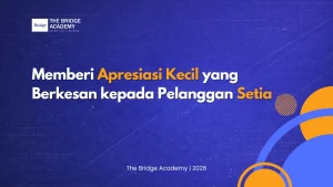 Memberi Apresiasi Kecil yang Berkesan kepada Pelanggan Setia