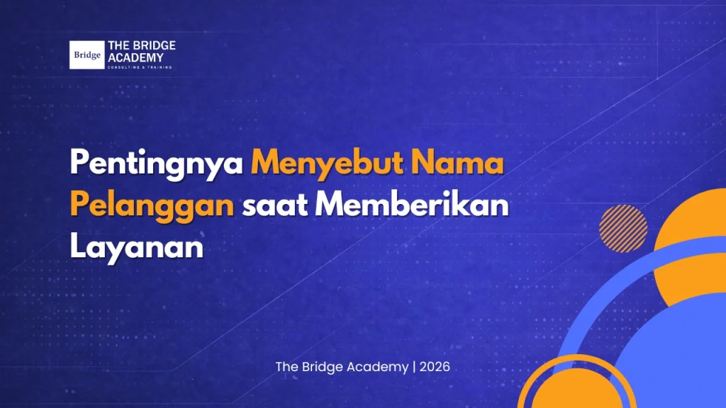Pentingnya Menyebut Nama Pelanggan saat Memberikan Layanan