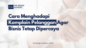 Cara Menghadapi Komplain Pelanggan Agar Bisnis Tetap Dipercaya