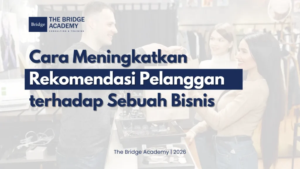 Cara Meningkatkan Rekomendasi Pelanggan terhadap Sebuah Bisnis